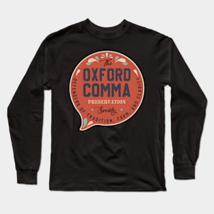 The Oxford Comma Preservation Society Team Oxford Long Sleeve T-Shirt